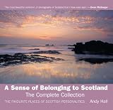 A sense of belonging to Scotland : the complete collection : the favourite places of Scottish personalities