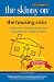 The Skinny on the Housing Crisis: What Every Homeowner and Homebuyer Needs to Know