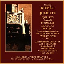 Gounod: Romeo Et Juliette (Romeo and Juliet) [New York: February 1, 1947; Jussi Bjorling (Bjoerling), Bidu Sayao, John Brownlee, Nicola Moscona, Mimi Benzell, Claramae Turner, Thomas Hayward, Emil Cooper] AND [Act II in Italian from La Scala on March 21, 1