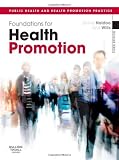 By Jennie Naidoo BSc MSc PGDip PGCE, Jane Wills BA MA MSc PGCE: Foundations for Health Promotion (Public Health and Health Promotion) Third (3rd) Edition
