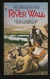 The River Wall (Gandalara Cycle book 7)