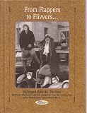 From Flappers to Flivvers--: We Helped Make the '20s Roar! (Reminisce Books Series)