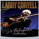 Larry Coryell: A Retrospective
