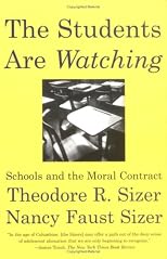 The Students Are Watching: Schools and the Moral Contract