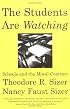 The Students Are Watching: Schools and the Moral Contract