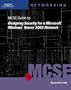 70-298: MCSE Guide to Designing Security for Microsoft Windows Server 2003 Network