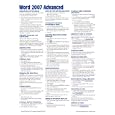 Microsoft Word 2007 Advanced Quick Reference Guide (Cheat Sheets of Instructions, Tips & Shortcuts - Laminated)