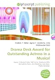 Drama Desk Award for Outstanding Actress in a Musical: Gypsy: A Musical Fable, Nell Carter, Stephanie Mills, Bernadette Peters, Ann Reinking, Judy Kaye, Phyllis Newman.