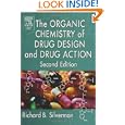 The Organic Chemistry of Drug Design and Drug Action, Second... by Richard B. Silverman Ph.D Organic Chemistry