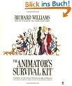 The Animator's Survival Kit: A Manual of Methods, Principles and Formulas for Classical, Computer, Games, Stop Motion and Internet Animators: A ... Games and Classical Animators (Applied Arts)