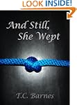 And Still, She Wept