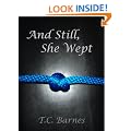 And Still, She Wept