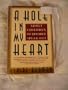 A Hole in My Heart: Adult Children of Divorce Speak Out