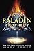 The Paladin Prophecy: Book 1