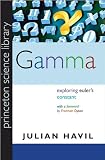 Gamma: Exploring Euler's Constant (0691099839) by Havil, Julian