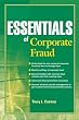 Essentials of Corporate Fraud (Essentials Series)