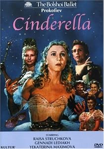 Prokofiev - Cinderella / Struchkova, Lediakh, Chadarain, Kolpakchi, Maximova, Bolshoi Ballet