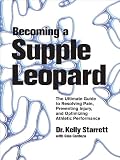 Becoming a Supple Leopard: The Ultimate