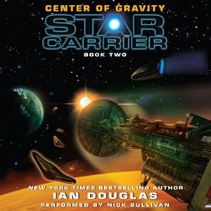 Center of Gravity (Star Carrier #2) - Ian Douglas