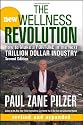 The New Wellness Revolution: How to Make a Fortune in the Next Trillion Dollar Industry