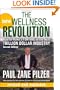The New Wellness Revolution: How to Make a Fortune in the Next Trillion Dollar Industry
