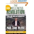 The New Wellness Revolution: How to Make a Fortune in the Next Trillion Dollar Industry'