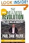 The New Wellness Revolution: How to Make a Fortune in the Next Trillion Dollar Industry
