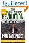 The New Wellness Revolution: How to Make a Fortune in the Next Trillion Dollar Industry