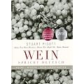 Wein spricht deutsch: Weine, Winzer, Weinlandschaften