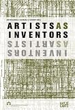Revue Hatje Cantz Publishers  / Artists as Inventors - Inventors as Artists