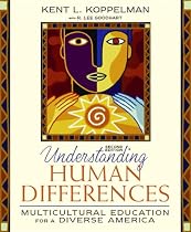 Understanding Human Differences: Multicultural Education for a Diverse America (2nd Edition)