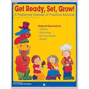 Get Ready, Set, Grow!: A Preplanned Calendar of Preschool Activities by Eileen Morris