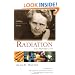 Radiation And Modern Life: Fulfilling Marie Curie's Dream