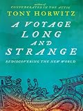 A Voyage Long and Strange: Rediscovering the New World (Thorndike Press Large Print Basic Series)