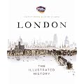 London: The Illustrated History