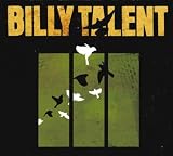 Billy Talent III (DigiPak inkl. 3 Bonus Tracks)