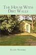 The House With Dirt Walls