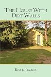 The House With Dirt Walls