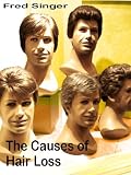 The Causes of Hair Loss
