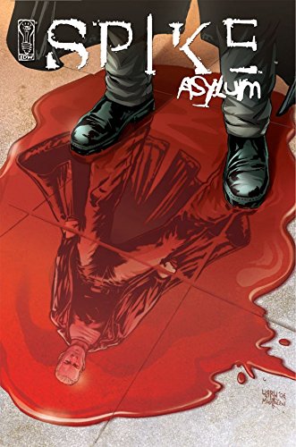 Spike: Asylum #4 (of 5) (Spike: Asylum Vol. 1)