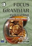Focus on grammar interactive. 3 : an integrated skills approach