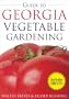 Guide to Georgia Vegetable Gardening (Vegetable Gardening Guides)