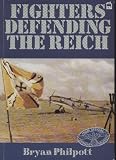 Fighters defending the Reich : a selection of German wartime photographs from the Bundesarchiv, Koblenz