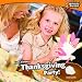 Let’s Throw a Thanksgiving Party! (Holiday Parties)