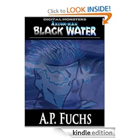 Black Water: A Cthulhu Story [Axiom-man Saga] (Digital Monsters)