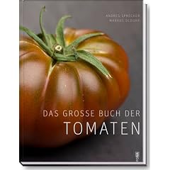 Das gro�e Buch der Tomaten: Warenkunde & Rezepte