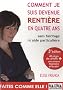 Comment je suis devenue renti�re en 4 ans