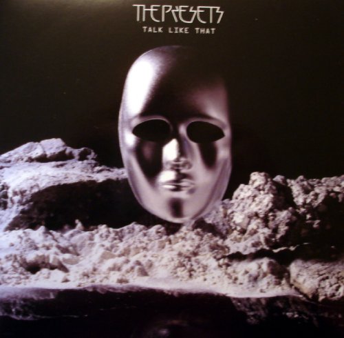 the Presets - Talk Like That - Zortam Music