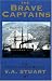 Book The Brave Captains (The Phillip Hazard Novels)