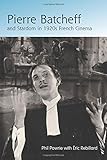 Pierre Batcheff and stardom in 1920s French cinema
